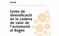 L'estudi Línies de diversificació en la cadena de valor de l'automoció del Bages presenta les principals opcions de diversificació per a la indústria del Bages.